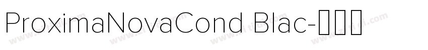 ProximaNovaCond Blac字体转换